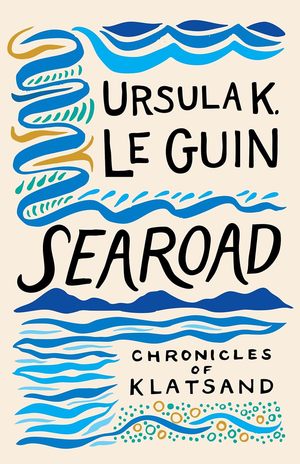 Ursula K. Le Guin: Searoad: Chronicles of Klatsand (Paperback, 2025, The Library of America)