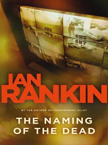 The Naming of the Dead (EBook, 2007, Little, Brown and Company)
