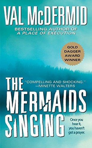 The Mermaids Singing (Tony Hill & Carol Jordan, #1) (2002)