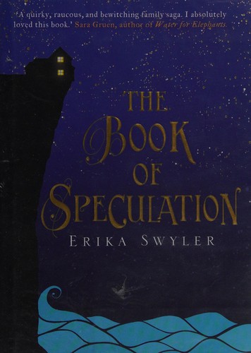 Erika Swyler: The book of speculation (2015)