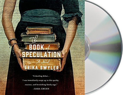 Katherine Kellgren, David Pittu, Ari Fliakos, Erika Swyler: The Book of Speculation (AudiobookFormat, Macmillan Audio)