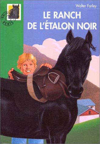 Le Ranch de l'étalon noir (Paperback, French language, 2000, Hachette Littérature)