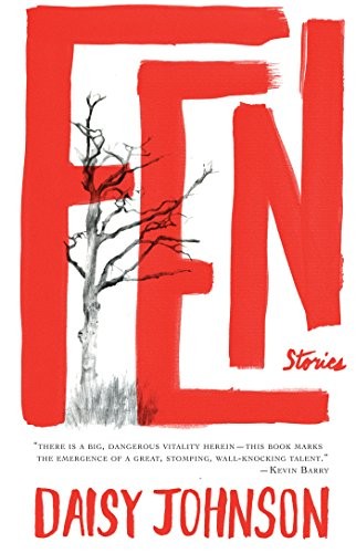 Daisy Johnson: Fen (EBook, 2017, Graywolf Press)