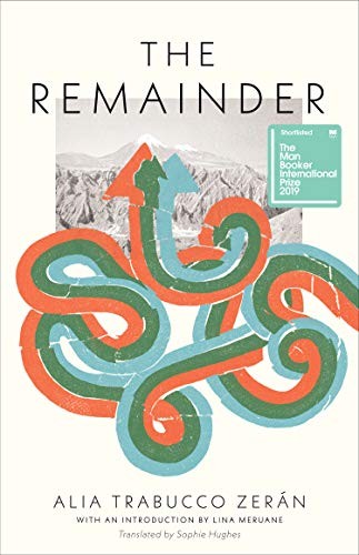 Alia Trabucco Zerán, Sophie Hughes: The Remainder (Paperback, 2019, Coffee House Press)
