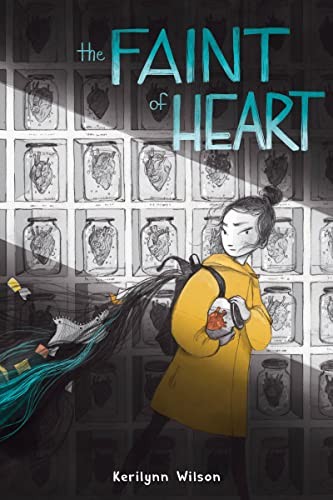 Kerilynn Wilson: Faint of Heart (2023, HarperCollins Publishers, Greenwillow Books)