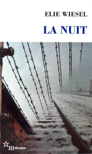 Élie Wiesel: La nuit (French language, 2007, Les Éditions de Minuit, Minuit)