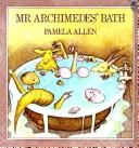 Mr. Archimedes' Bath (Hardcover, 1991, HarperCollins Publishers)