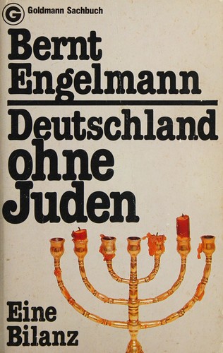 Bernt Engelmann: Deutschland ohne Juden (German language, 1979, Goldmann)