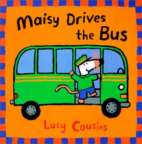 Maisy Drives the Bus (Maisy Books) (Hardcover, 2000, Tandem Library)