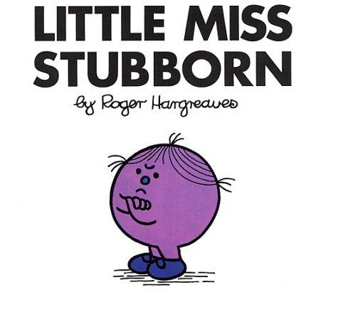 Little Miss Stubborn (Mr. Men and Little Miss) (Paperback, 2001, Price Stern Sloan)