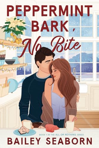 Bailey Seaborn: Peppermint Bark, No Bite (Paperback, 2024, Love At First Search)