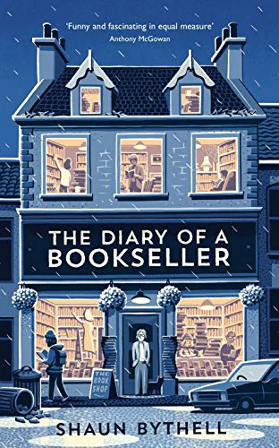 Shaun Bythell, Sean Bythell: The Diary of a Bookseller (Diary of a Bookseller, #1) (2017)