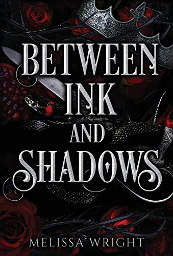 Between Ink and Shadows (Hardcover, 2020, Melissa Wright)