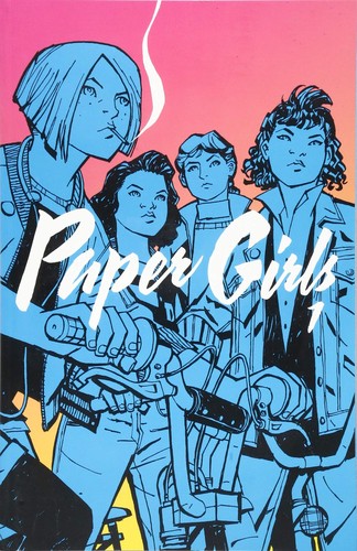 Brian K Vaughan: Paper girls, Vol. 1 (Paperback, 2016, Image Comics)