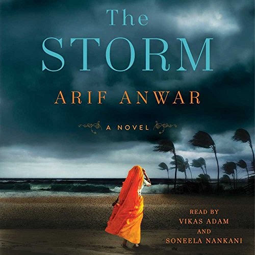 Arif Anwar: The Storm (AudiobookFormat, 2018, Simon & Schuster Audio and Blackstone Audio)