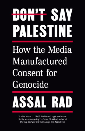 Assal Rad: Don't Say Palestine (Paperback, 2026, Knopf Doubleday Publishing Group)