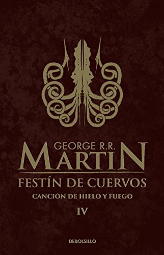 George R. R. Martin: FESTIN DE CUERVOS (Paperback, DEBOLSILLO)