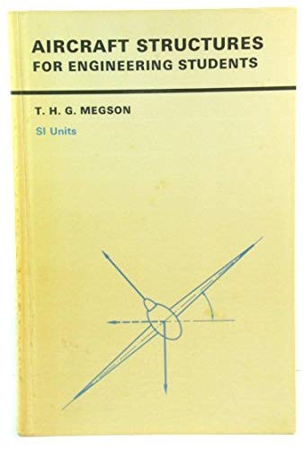 T. H. G. Megson: Aircraft Structures for Engineering Students (Paperback, Hodder Arnold H&S, Arnold)