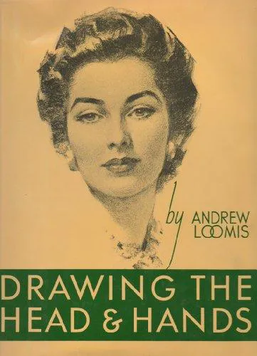 Andrew Loomis: Drawing the Head and Hands (1974)