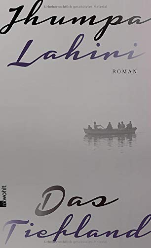 Jhumpa Lahiri: Das Tiefland (Hardcover, Rowohlt Verlag Gmbh)