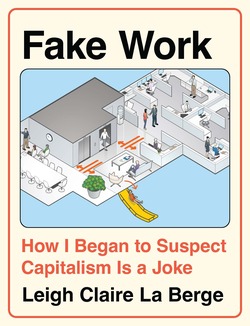 Fake Work (Haymarket Books)