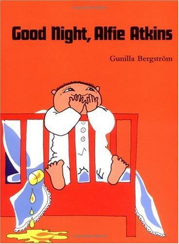 Good Night, Alfie Atkins (Hardcover, 2005, R & S Books)