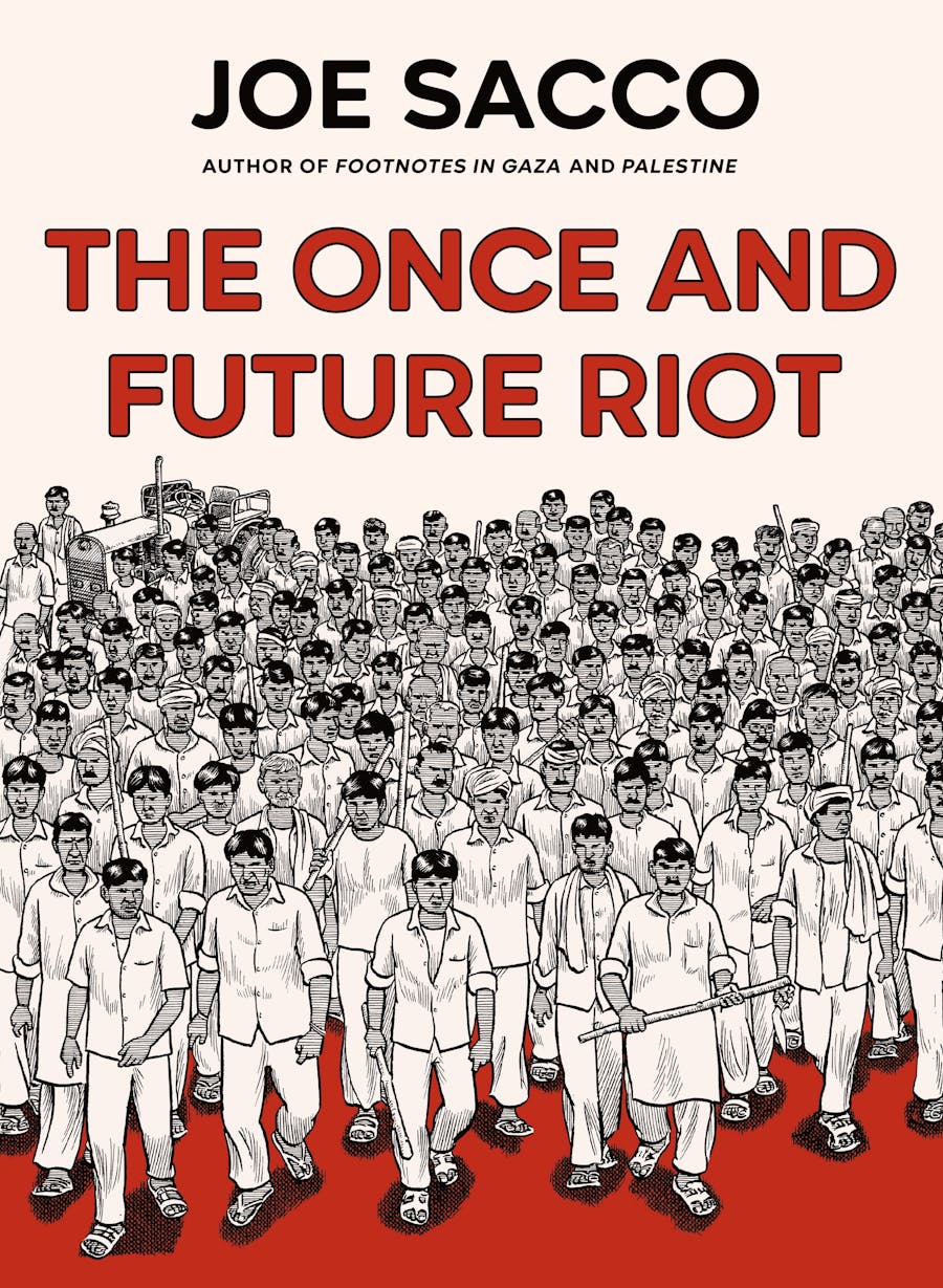 Joe Sacco: The Once and Future Riot (GraphicNovel, Metropolitan Books)
