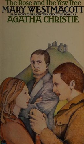 The Rose and the Yew Tree (1974, Collins)