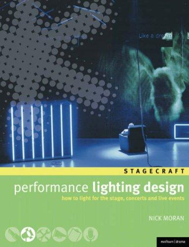 Nick Moran: Performance Lighting Design (Paperback, 2008, Methuen Drama)