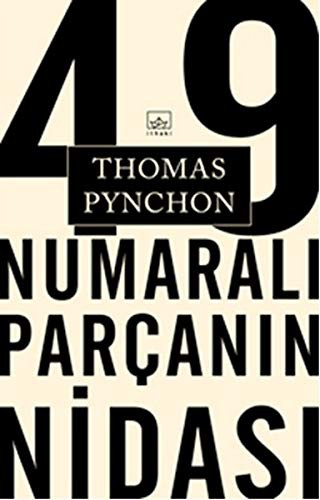 49 Numarali Parcanin Nidasi (Paperback, 2014, Ithaki Yayinlari)